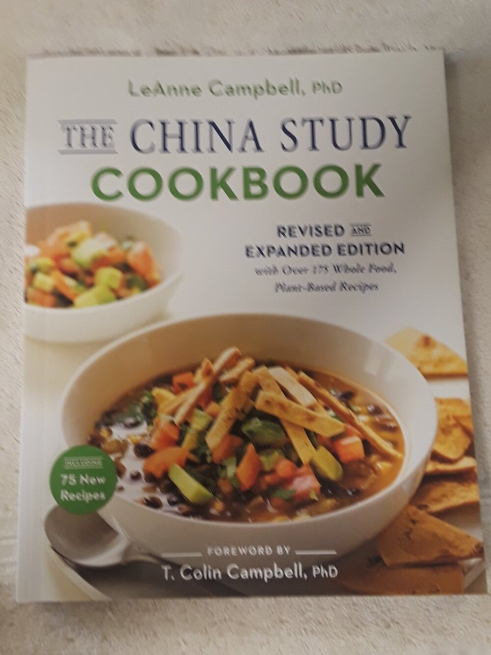 The China Study Cookbook-Revised Expanded Ed. Campbell-Plant Based Whole Unused